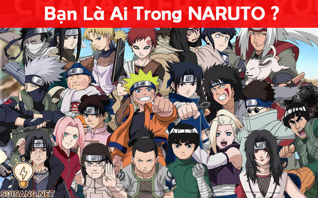 Bạn Là Ai Trong Naruto ? Rock Lee , Sasuke hay Tobi - Soi Sáng